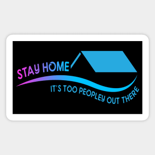 Stay Home Sticker